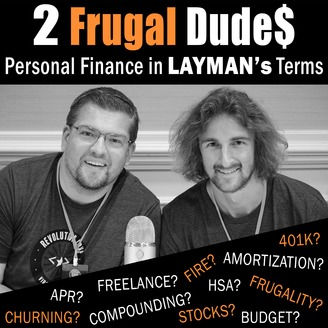 Guest Appearance on the 2 Frugal Dudes Podcast