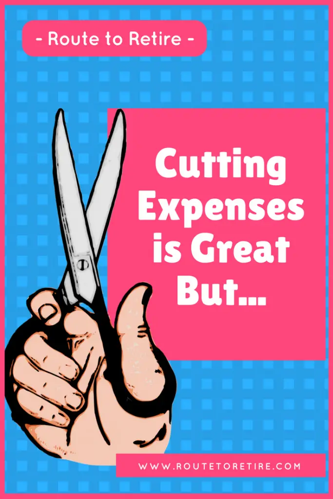 Cutting Expenses is Great But...