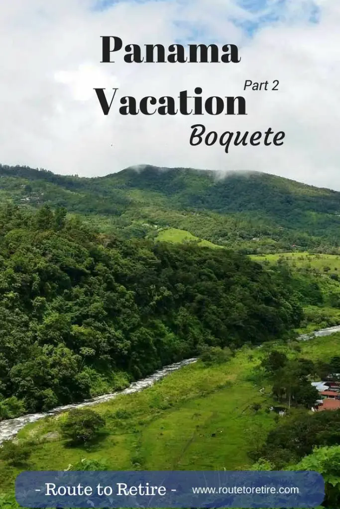 Panama Vacation - Part 2 - Boquete