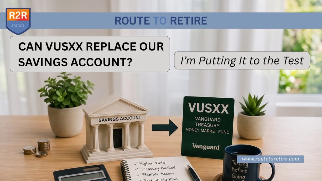 Can VUSXX Replace Our Savings Account? I’m Putting It to the Test
