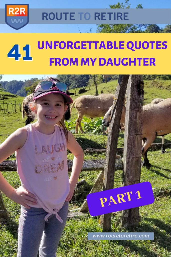 41 Unforgettable Quotes from My Daughter - Part 1