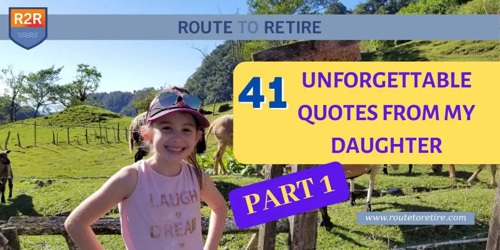 41 Unforgettable Quotes from My Daughter - Part 1