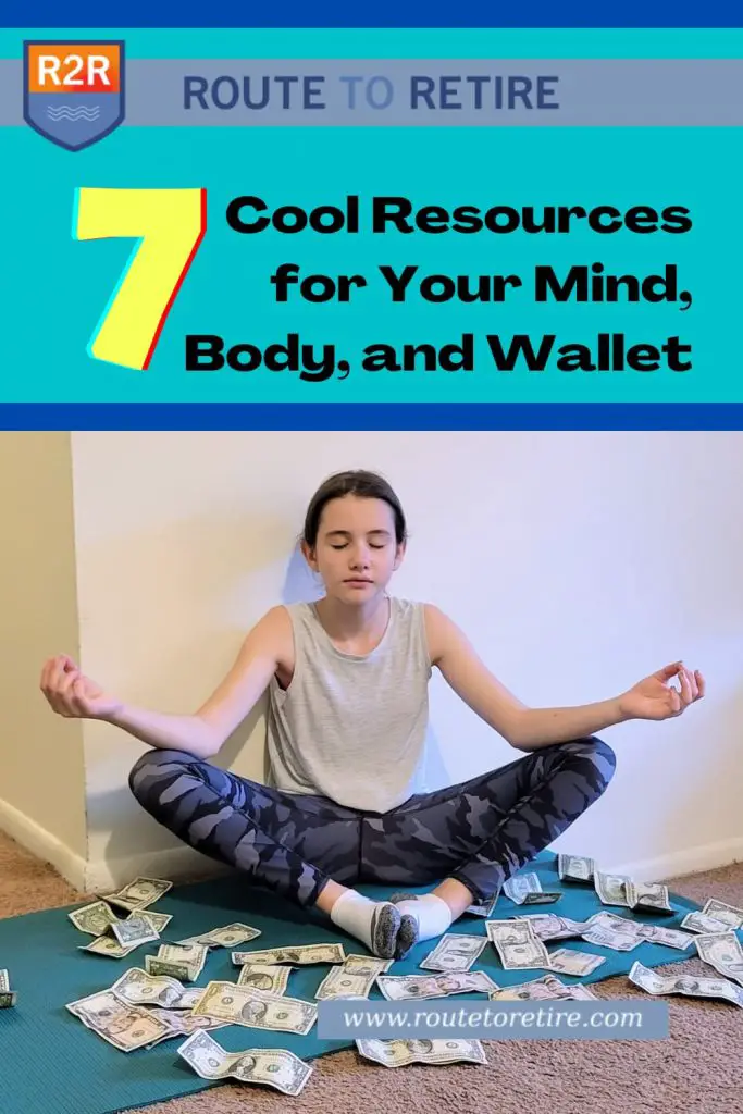 7 Cool Resources for Your Mind, Body, and Wallet