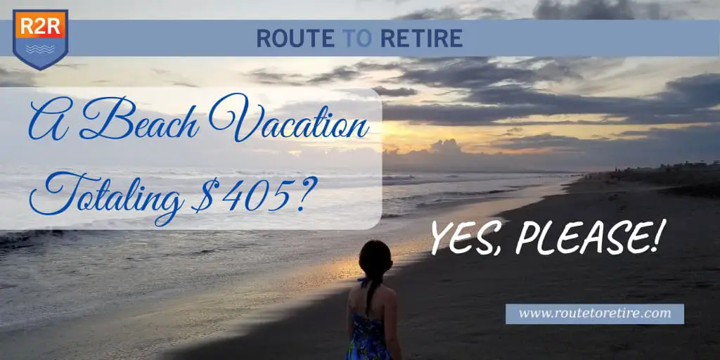 A Beach Vacation Totaling $405? Yes, Please!