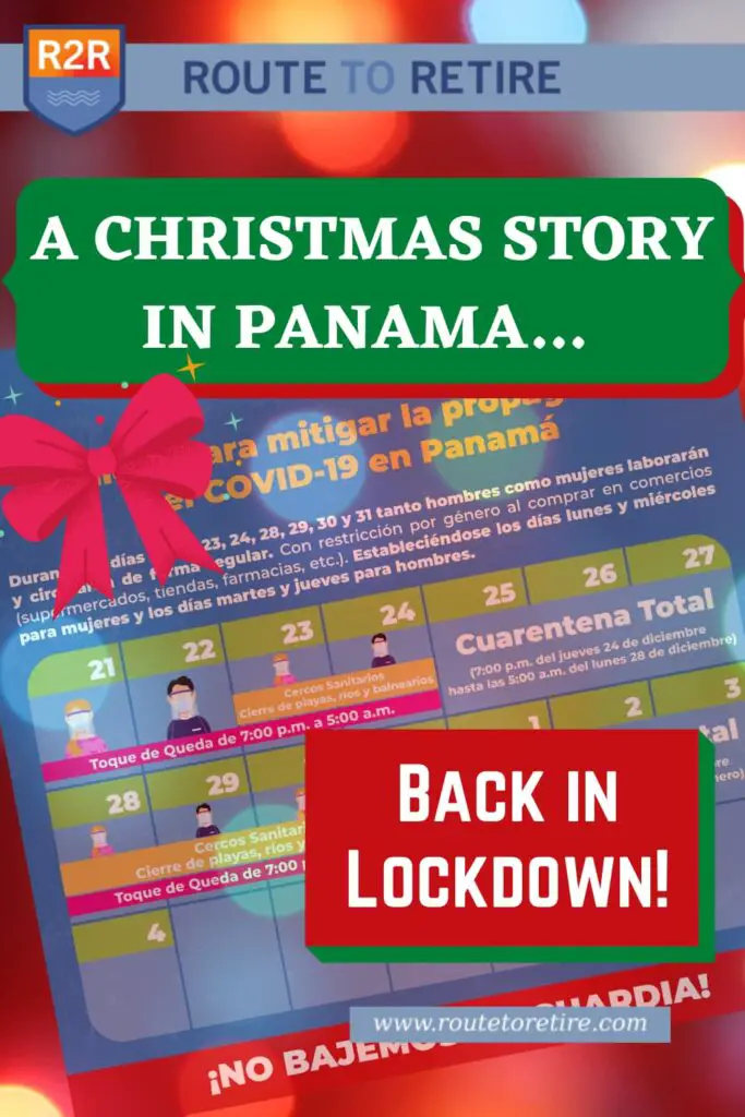 A Christmas Story in Panama… Back in Lockdown!