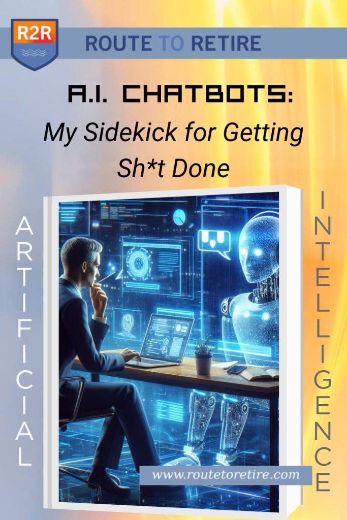AI Chatbots: My Sidekick for Getting Sh*t Done