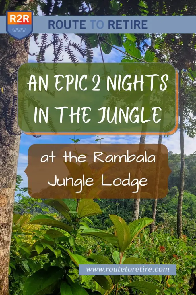 An Epic 2 Nights in the Jungle at Rambala Jungle Lodge