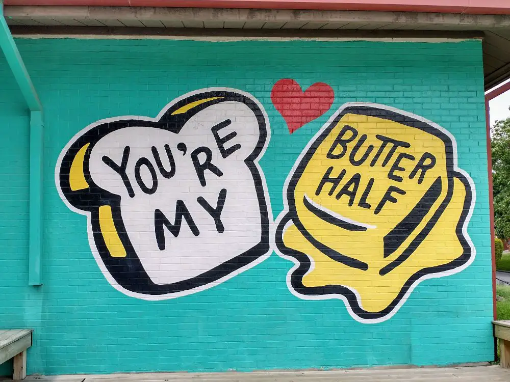 Austin Texas Street Art - You're my butter half