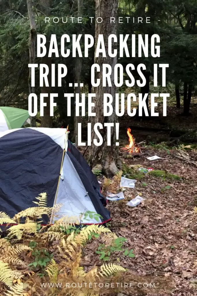 Backpacking Trip... Cross It Off the Bucket List!