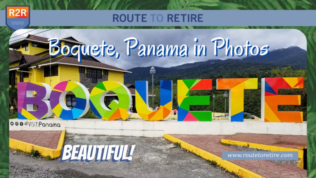 Boquete, Panama in Photos - Beautiful!