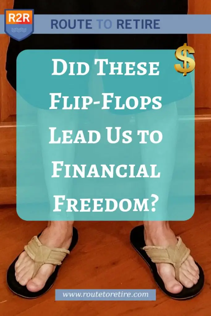 Did These Flip-Flops Lead Us to Financial Freedom?