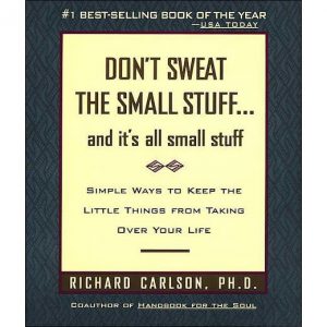 Don't Sweat the Small Stuff