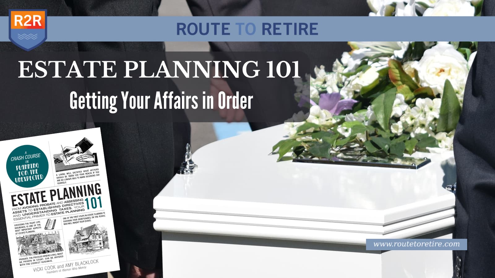 Estate Planning 101 – Getting Your Affairs in Order