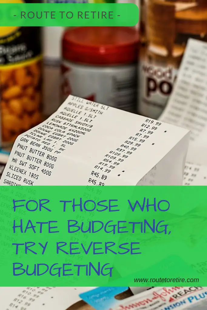 For Those Who Hate Budgeting, Try Reverse Budgeting