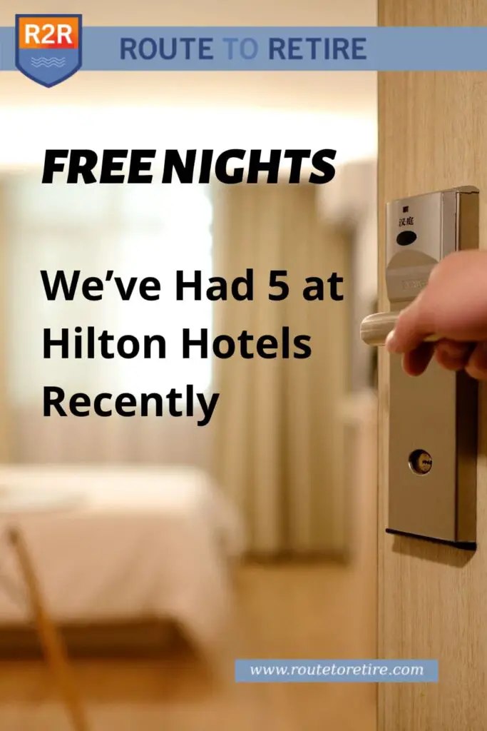 Free Nights – We’ve Had 5 at Hilton Hotels Recently