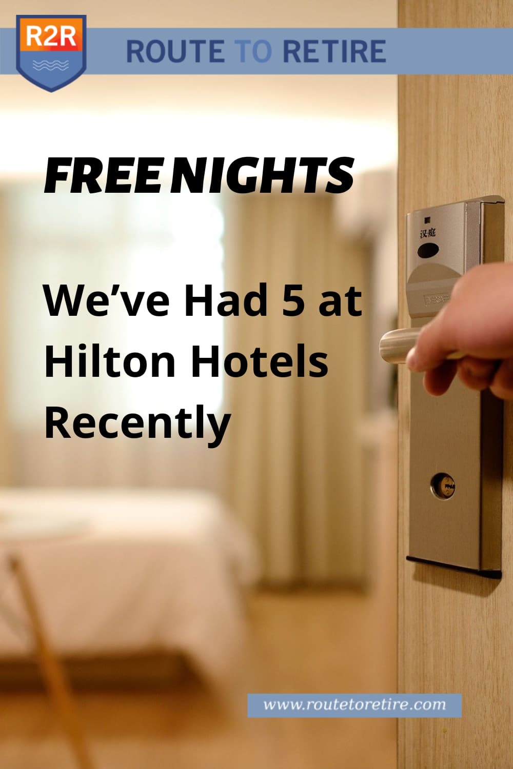Free Nights We’ve Had 5 at Hilton Hotels Recently Route to Retire