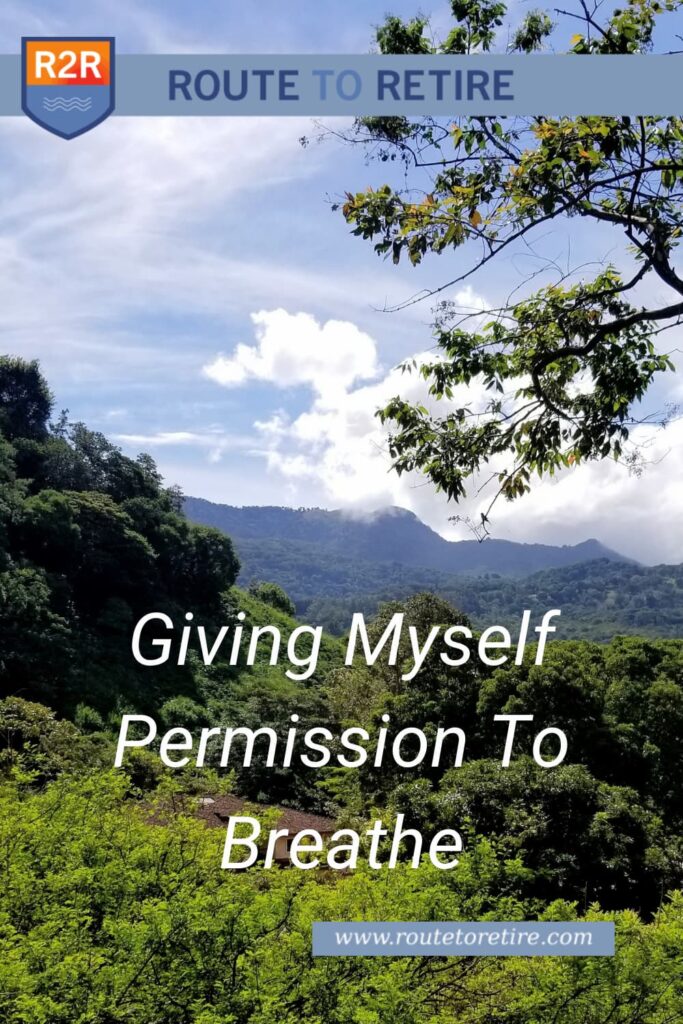Giving Myself Permission To Breathe