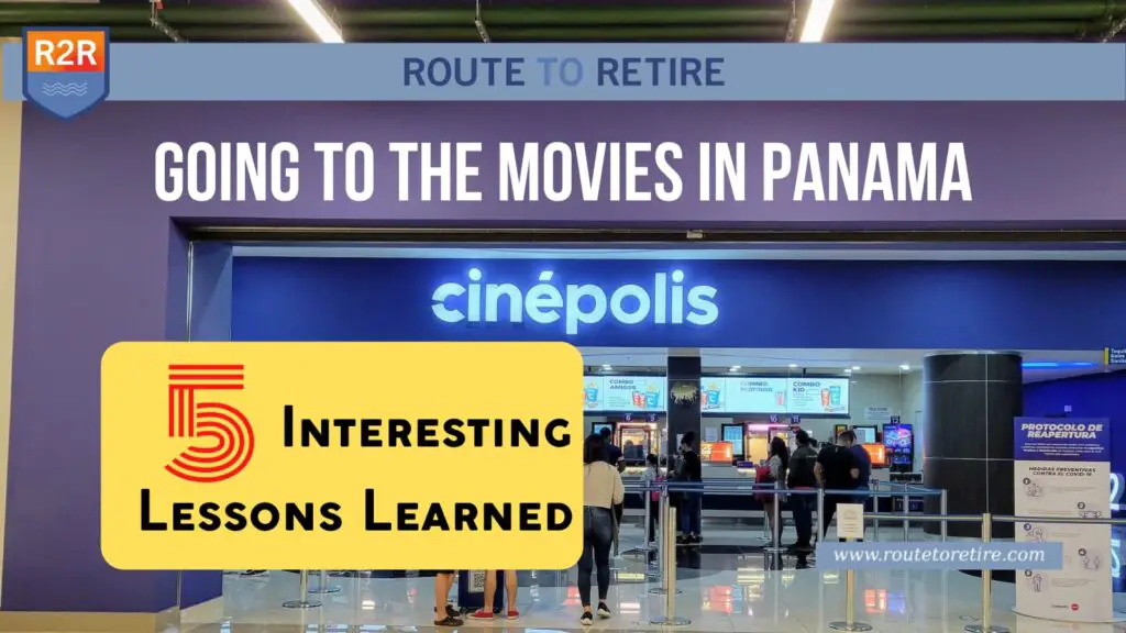 Going to the Movies in Panama: 5 Interesting Lessons Learned