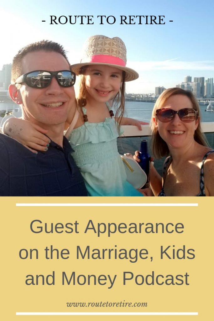 Guest Appearance on the Marriage, Kids and Money Podcast - Route to Retire