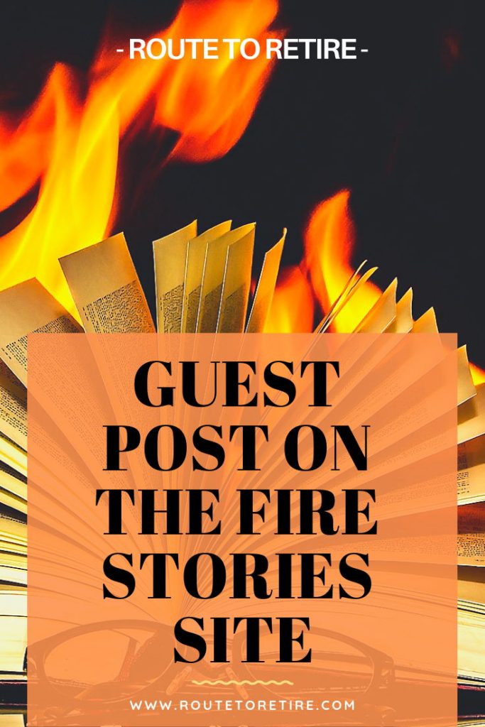 Guest Post on the FIRE Stories Site