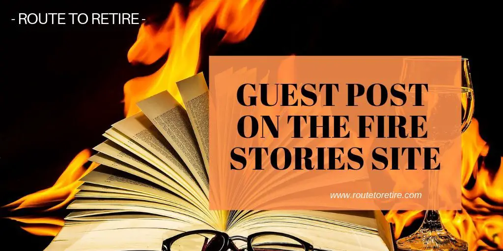 Guest Post on the FIRE Stories Site