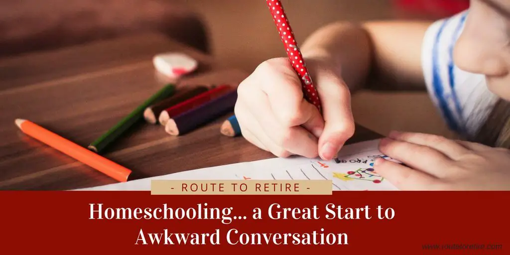 Homeschooling... a Great Start to Awkward Conversation