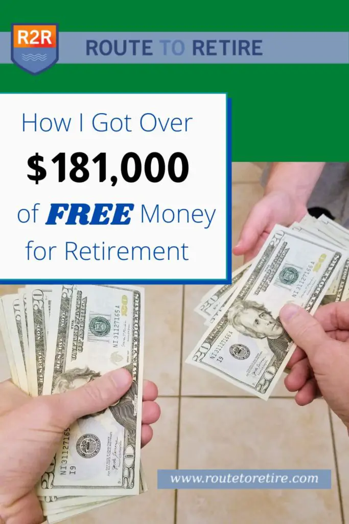 How I Got Over $181,000 of Free Money for Retirement