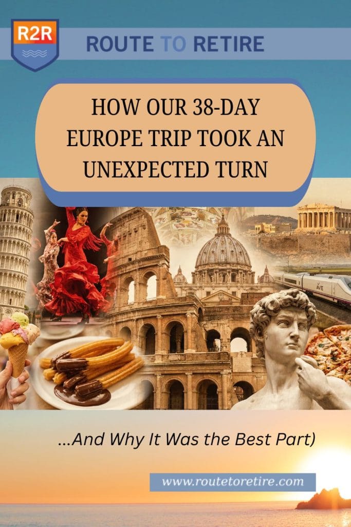 How Our 38-Day Europe Trip Took an Unexpected Turn (And Why It Was the Best Part)