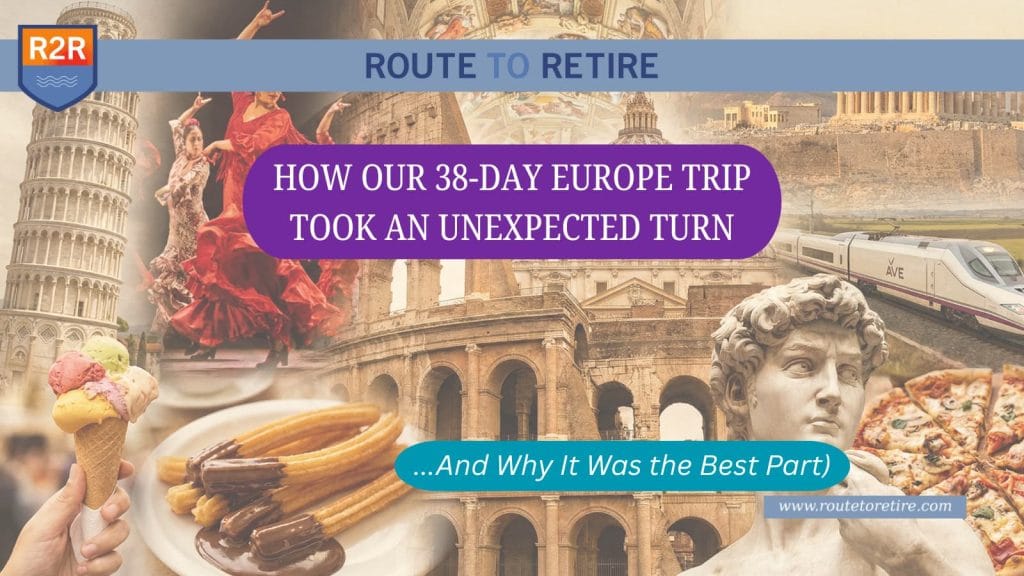 How Our 38-Day Europe Trip Took an Unexpected Turn (And Why It Was the Best Part)