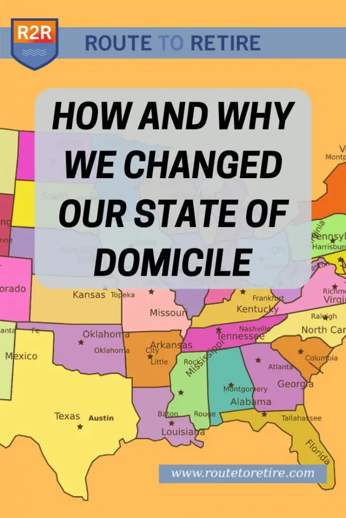 How and Why We Changed Our State of Domicile