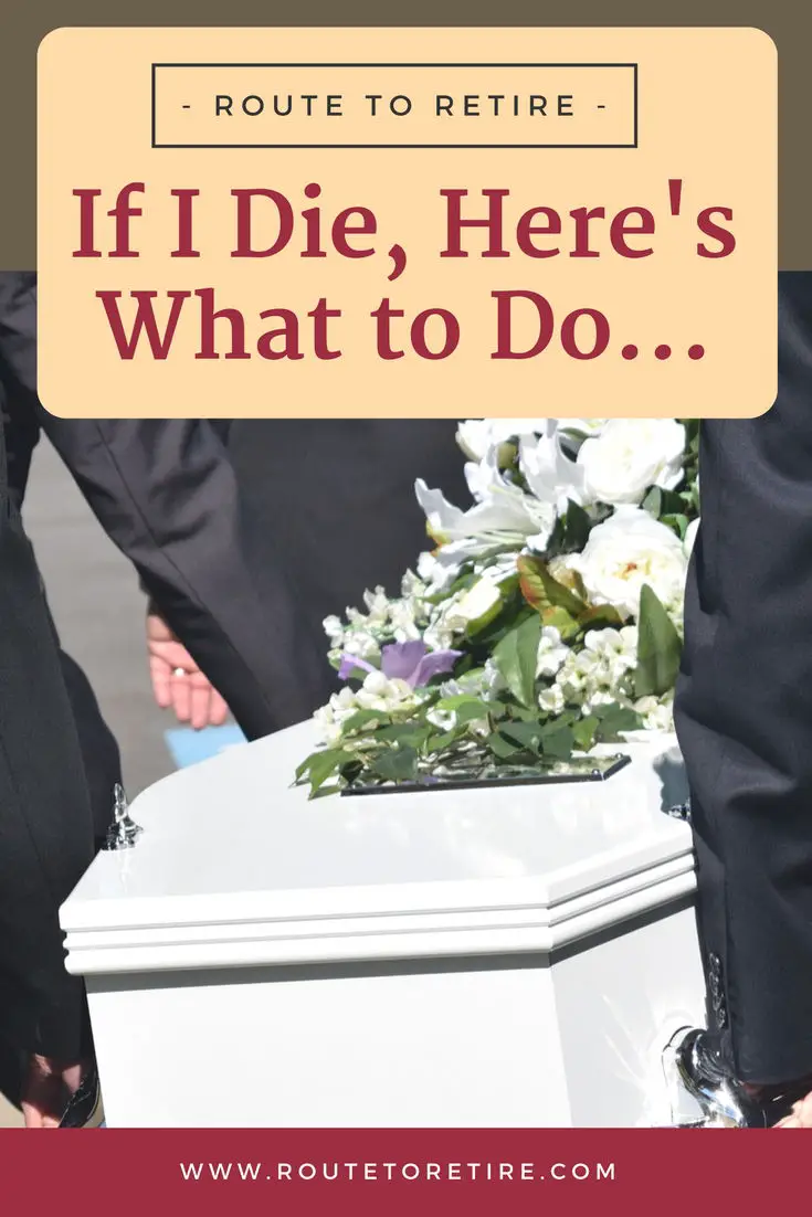 If I Die, Here's What to Do...