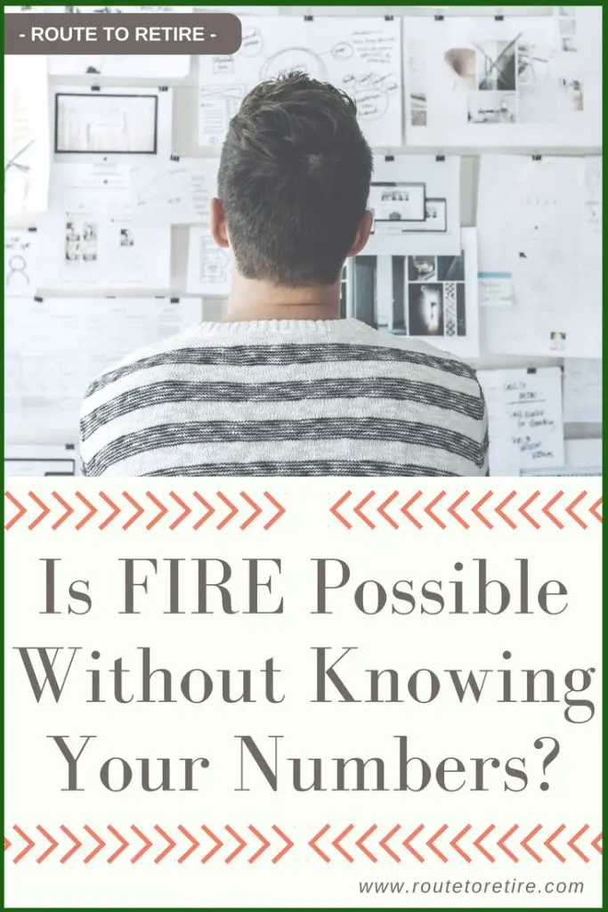 Is FIRE Possible Without Knowing Your Numbers?