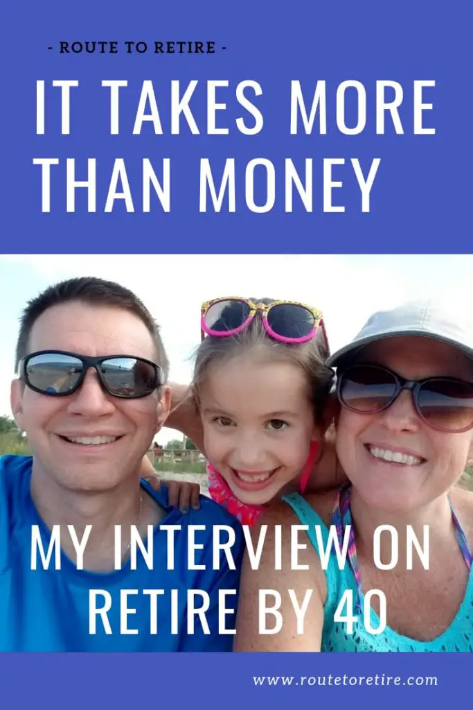 It Takes More than Money - My Interview on Retire By 40