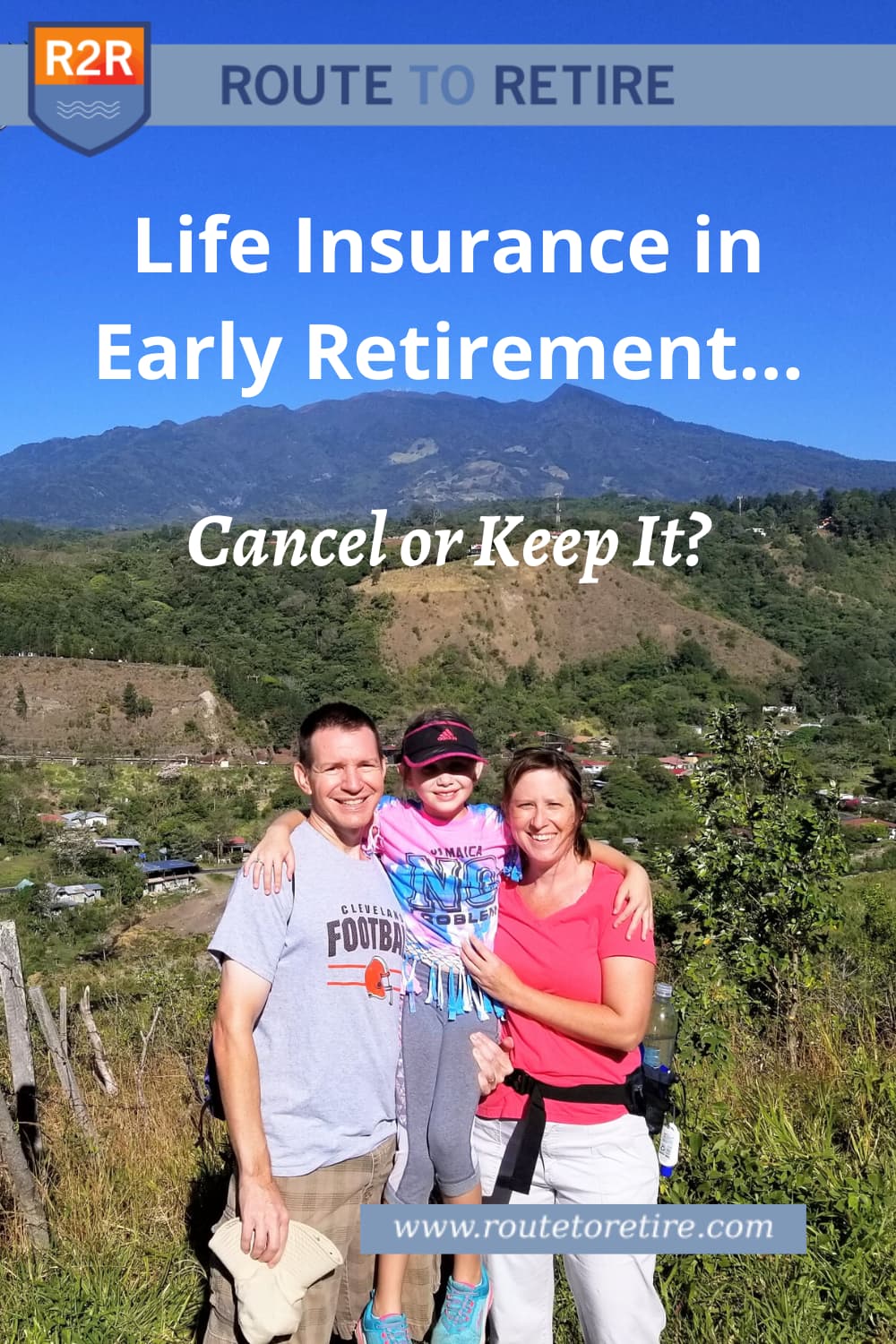 Life Insurance in Early Retirement… Cancel or Keep It
