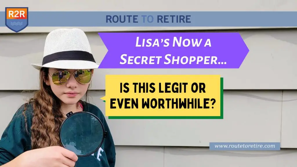 Lisa’s Now a Secret Shopper… Is This Legit or Even Worthwhile?