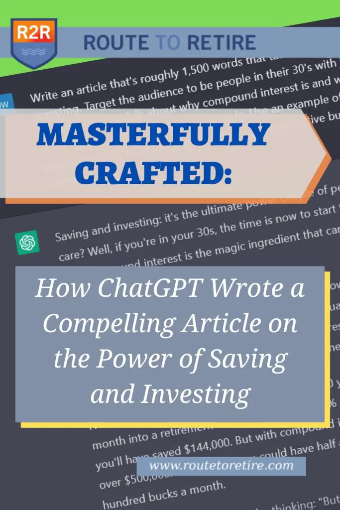 Masterfully Crafted: How ChatGPT Wrote a Compelling Article on the Power of Saving and Investing