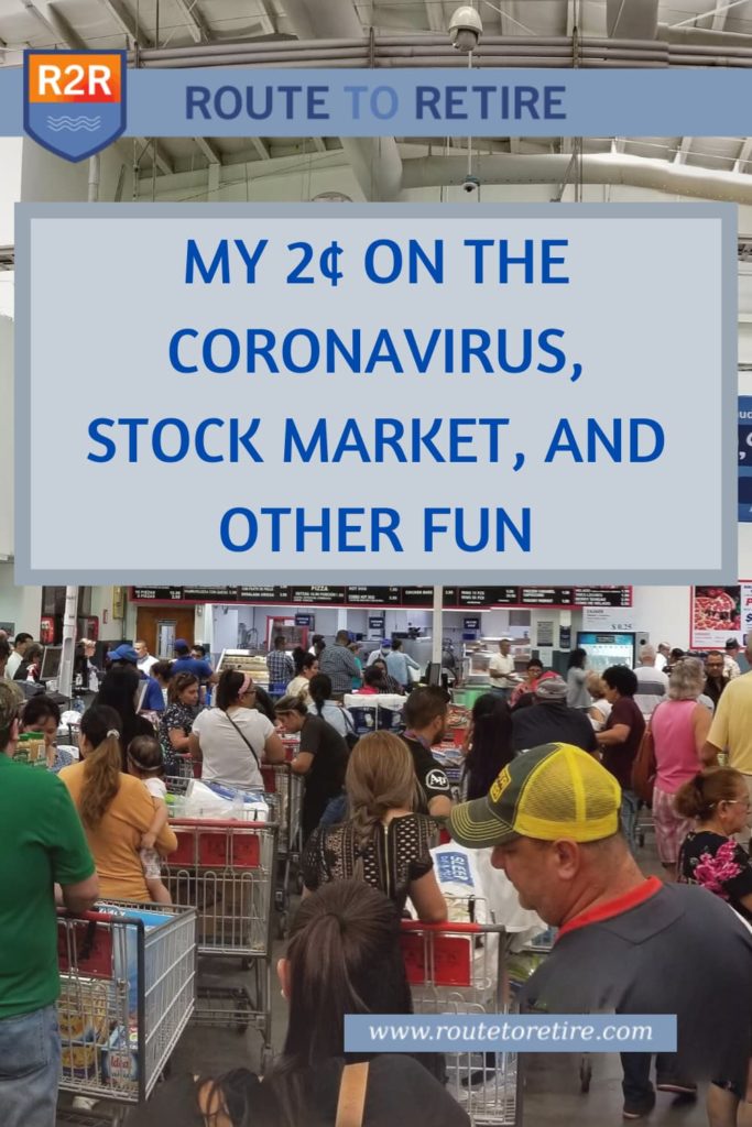 My 2¢ on the Coronavirus, Stock Market, and Other Fun