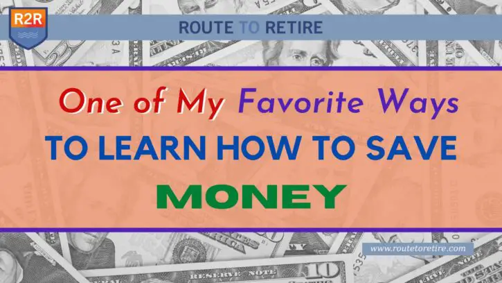 One of My Favorite Ways To Learn How To Save Money