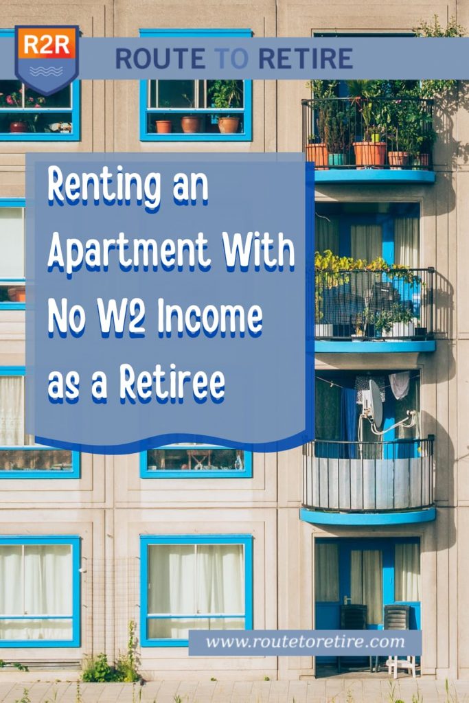 Renting an Apartment With No W2 Income as a Retiree