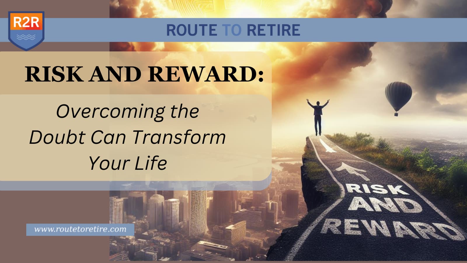 Overcoming Small Risk Risk and Reward: Overcoming the Doubt Can Transform Your Life - Route ...