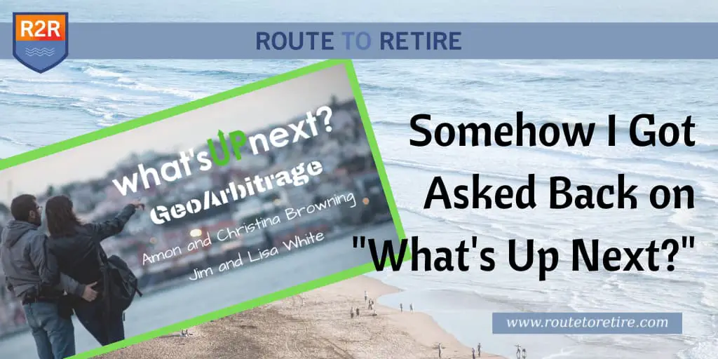 What's Up Next? - Geoarbitrage Podcast