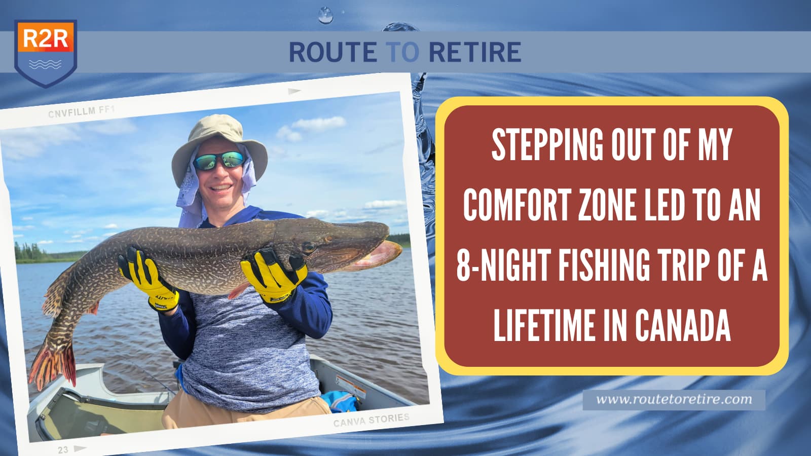 Stepping Out of My Comfort Zone Led to an 8-Night Fishing Trip of a Lifetime in Canada