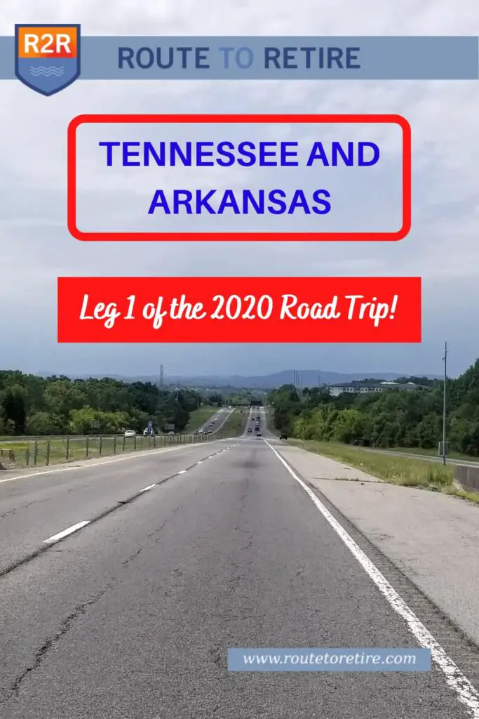 Tennessee and Arkansas - Leg 1 of the 2020 Road Trip!