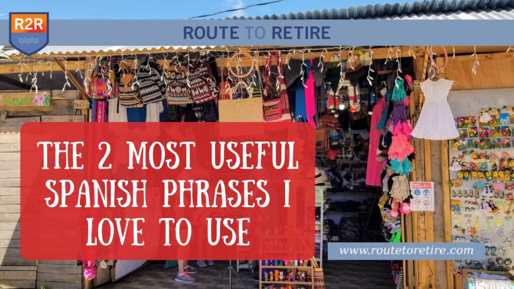 The 2 Most Useful Spanish Phrases I Love to Use