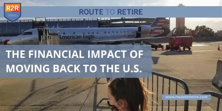 The Financial Impact of Moving Back to the U.S.