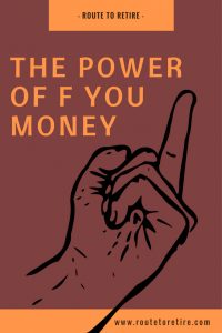 The Power of FU Money