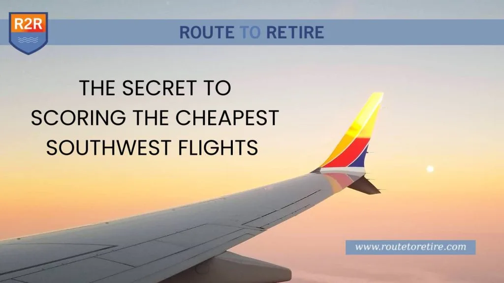 The Secret to Scoring the Cheapest Southwest Flights
