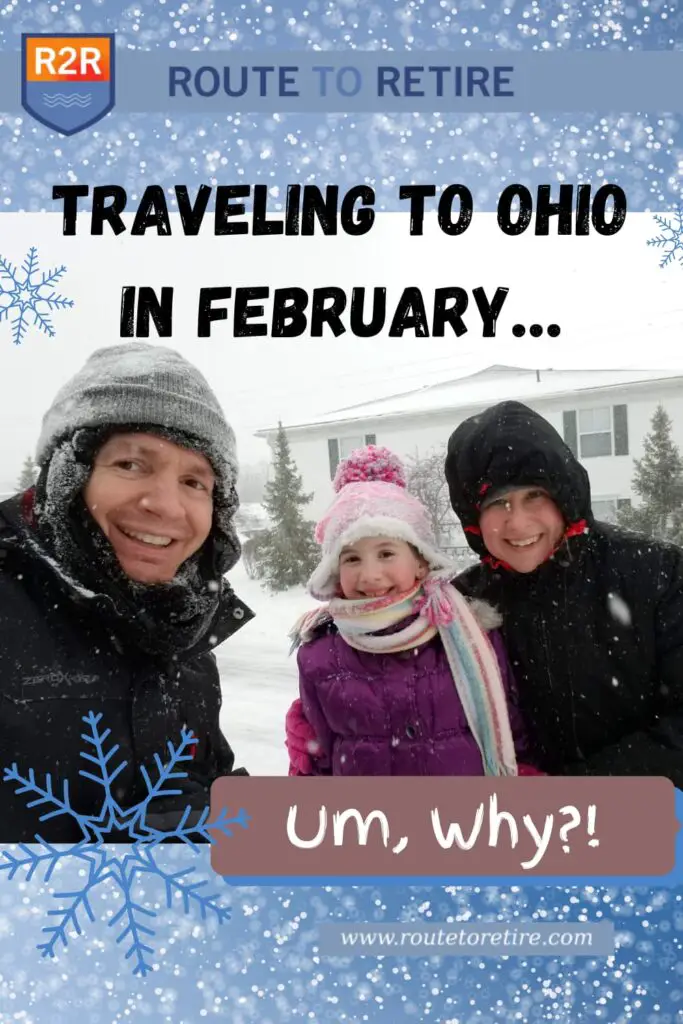 Traveling to Ohio in February… Um, Why?!