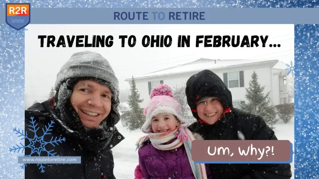 Traveling to Ohio in February… Um, Why?!