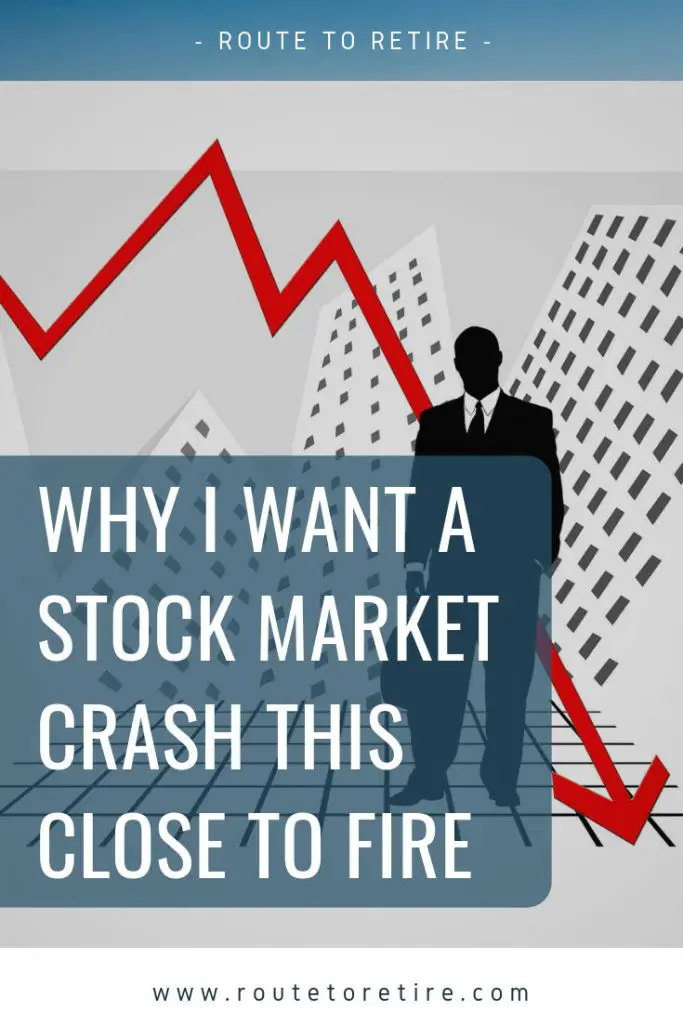 Why I Want a Stock Market Crash This Close to FIRE